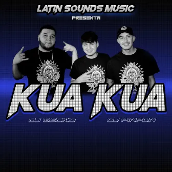 Kua Kua by Dj Gecko