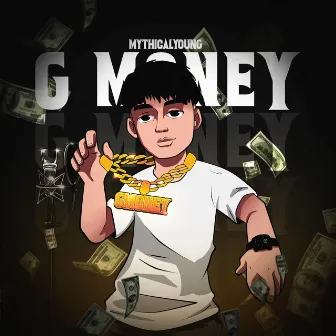 G Money by MythicalYoung