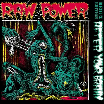 After Your Brain by Raw Power