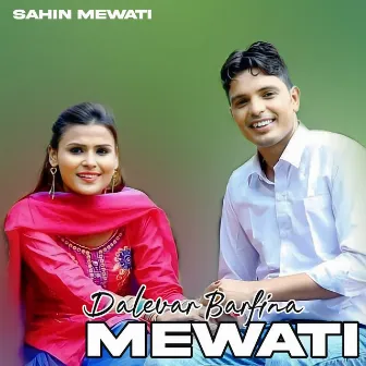 Dalevar Barfina Mewati by Chanchal Khan Mewati