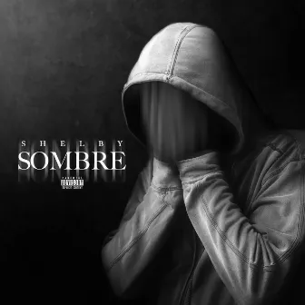 Sombre by Shelby691