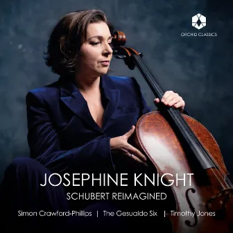 Schubert Reimagined by Josephine Knight