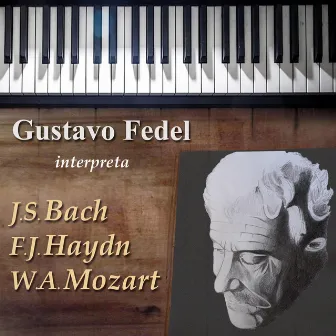 Gustavo Fedel interpreta a Bach, Haydn, Mozart by Gustavo Fedel