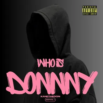 Who is Donnny? by Kanethedon