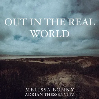 Out In The Real World by Melissa Bonny