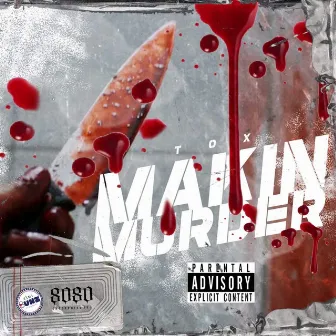 Makin' Murder by Timi Bunz