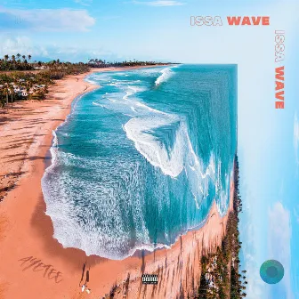 Issa Wave by AYE TEE