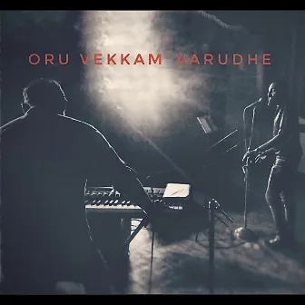 Oru Vekkam Varudhe (Rainscape Sessions) by Adheef Muhamed