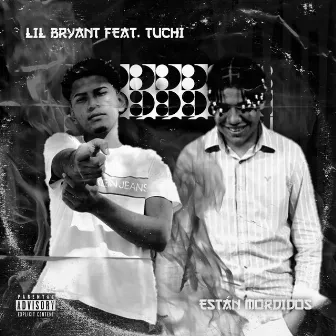 Están Mordidos by Lil Bryant