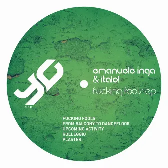 Fucking Fools EP by Emanuele Inga