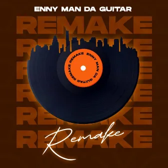 Remake by Enny Man Da Guitar