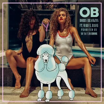 OB by Bobby Brackins