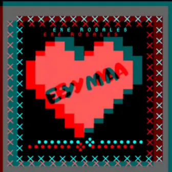 Ey Ma by Exe Rosales