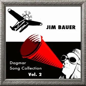 Dagmar Song Collection, Vol. 2 by Jim Bauer