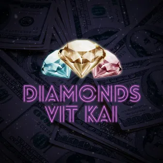 Diamonds by VIT KAI