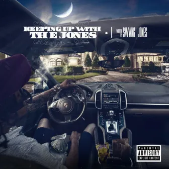 Keeping up With the Jones' by Swang Jones