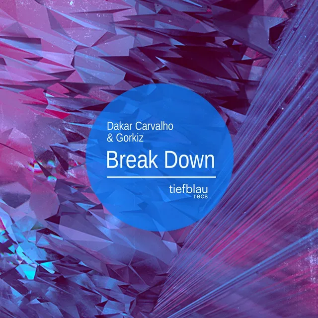 Break Down