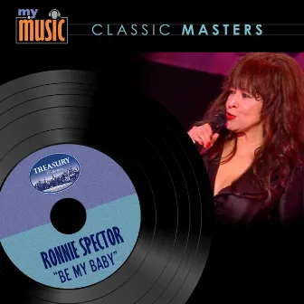 Be My Baby by Ronnie Spector