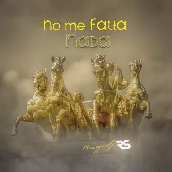 No Me Falta Nada by Magely Rs