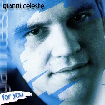 For You by Gianni Celeste