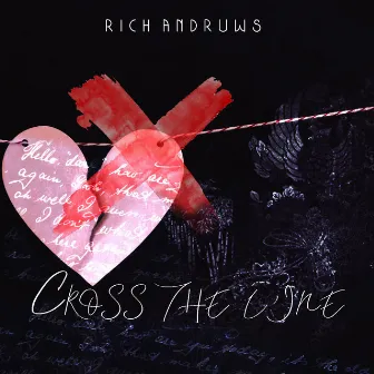 Cross the Line by Rich Andrews