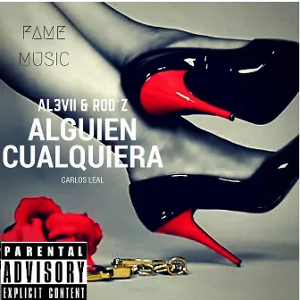 Alguien Cualquiera (feat. Carlos Leal) by AL3VII