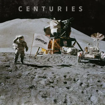 Centuries by Quantum