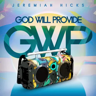 God Will Provide by Jeremiah Hicks