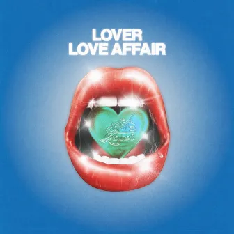 Love Affair by LOVER