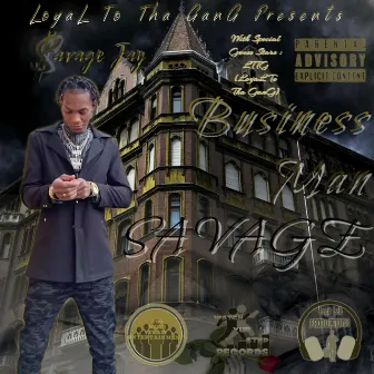 Business Man Savage by Savage Jay