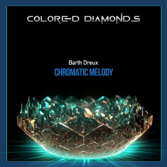 Chromatic Melody by Barth Dreux