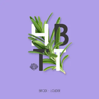 Louder by Brodi