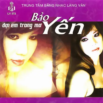 Đợi Em Trong Mơ by Bảo Yến