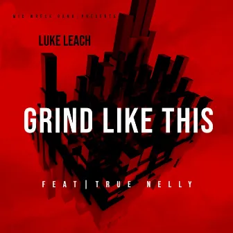 Grind Like This by Luke Leach