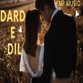 Dard E Dil by Ravi Garg