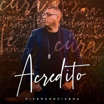 Acredito by Riverson Vianna