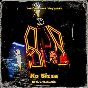 Ko Bizza by Sax Wayyy012