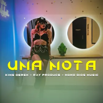 Una Nota by King Derek