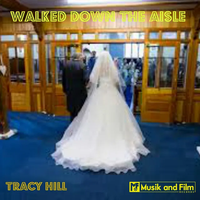 Walked Down the Aisle