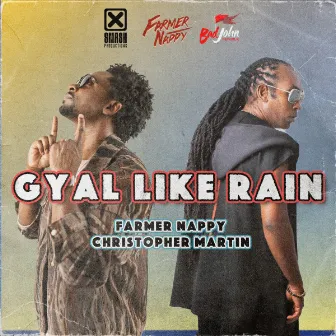 Gyal Like Rain by Farmer Nappy