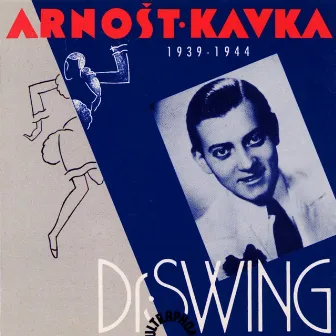 Doktor Swing 1939-1944 by Karel Vlach se svým orchestrem