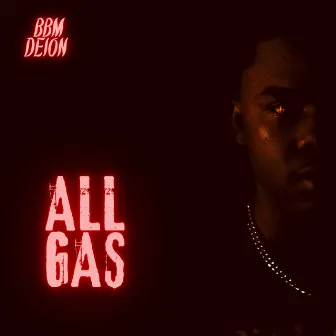 All Gas by Bbm Deion