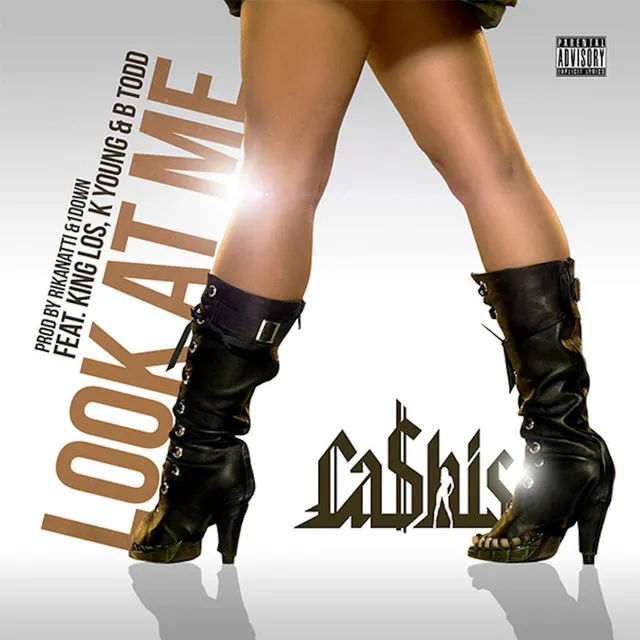 Look at Me (feat. King Los, K Young & B Todd)