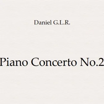 Piano Concerto No 2 by Daniel G. Lopez Reyes