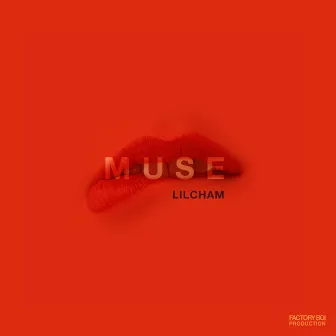 Muse by Lil cham