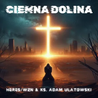 Ciemna Dolina by Heres