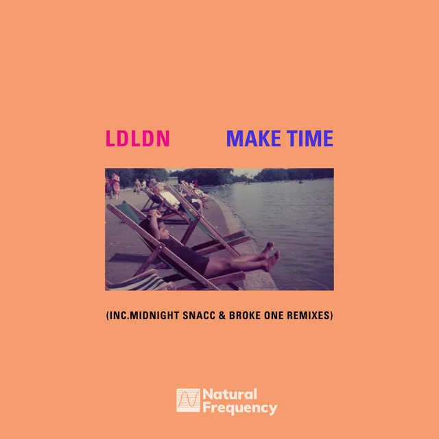 Make Time (Broke One Remix)