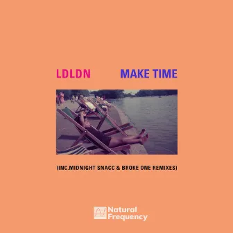 Make Time by LDLDN