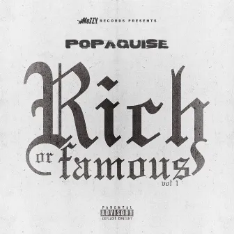 Rich Or Famous by PopaQuise