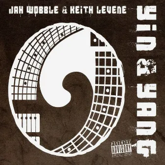 Yin & Yang by Keith Levene